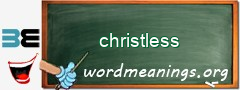 WordMeaning blackboard for christless